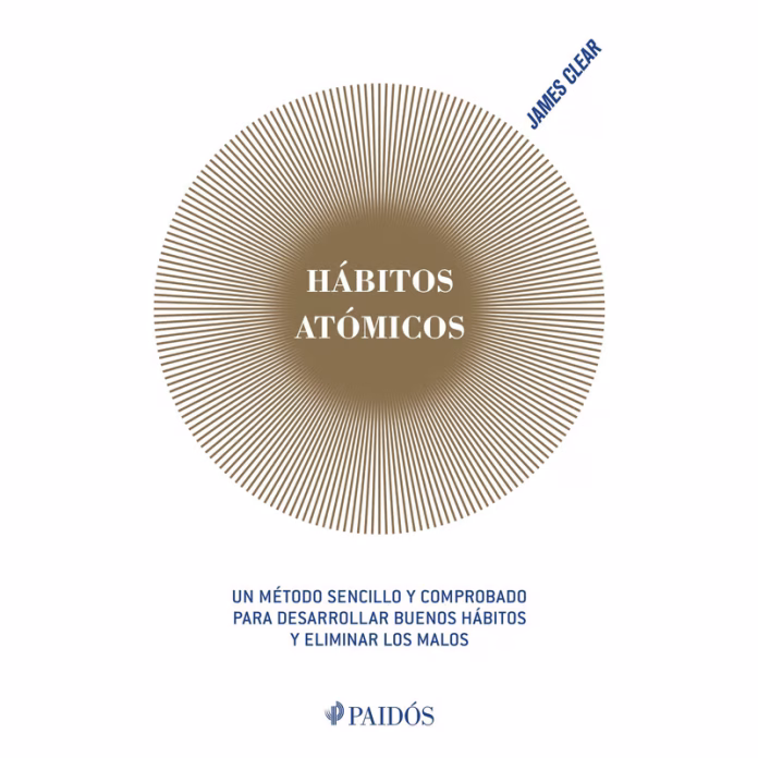 Libro habitos atomicos Reseña del Libro Hábitos Atómicos